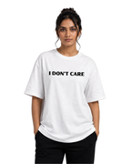 Don't Care Oversized T-Shirt